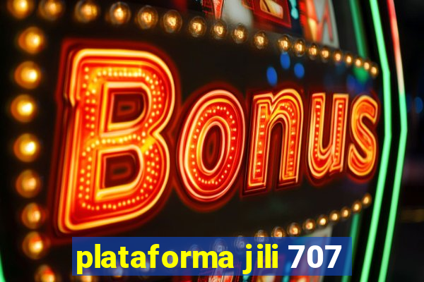 plataforma jili 707